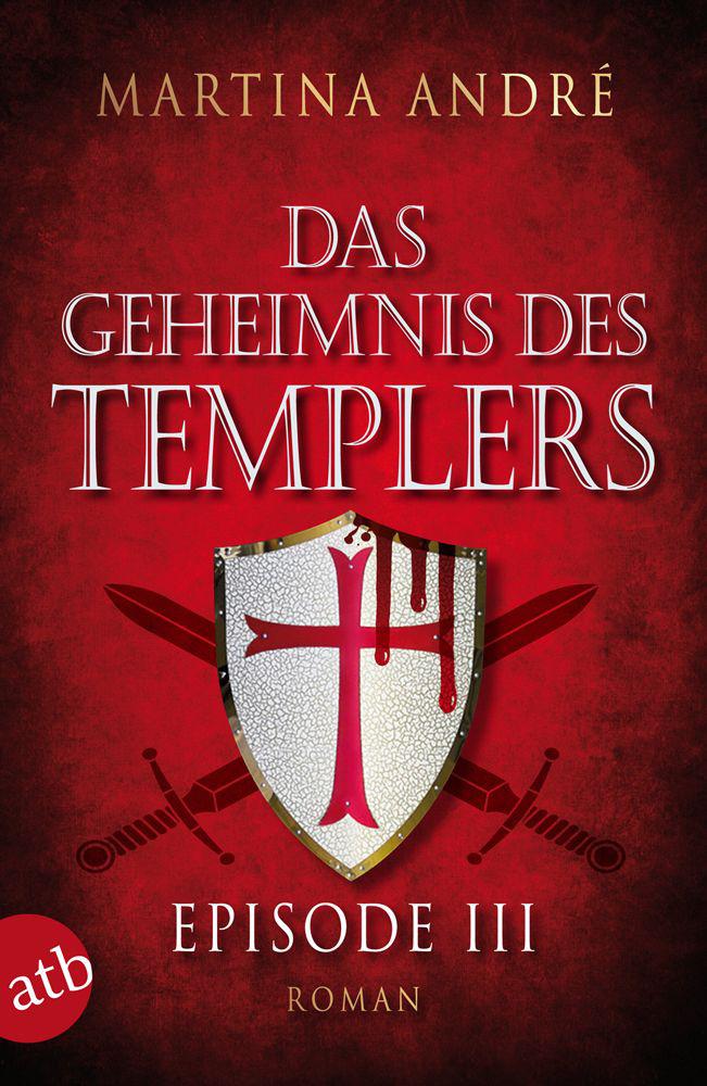 Das Geheimnis des Templers - Episode III: Die Templer