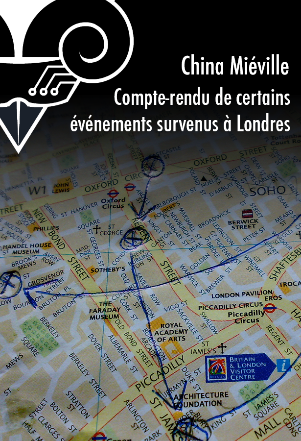 Compte-rendu de certains évènements survenus à Londres