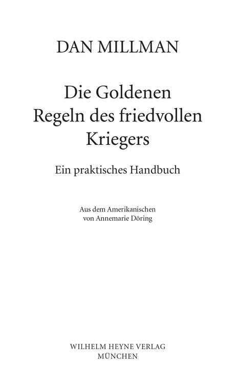 Die Goldenen Regeln des friedvollen Kriegers