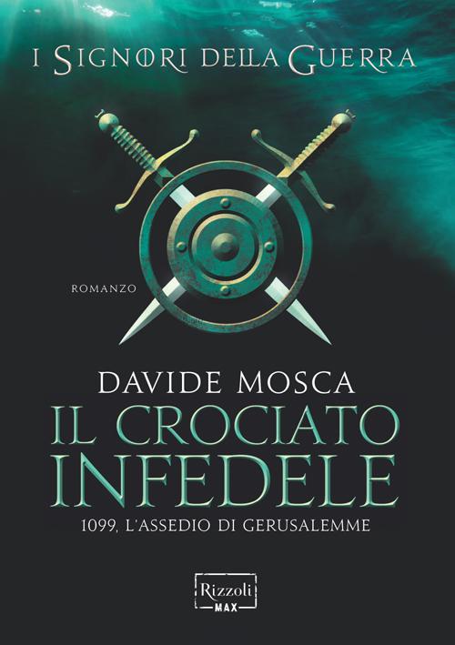 Il Crociato Infedele: I Signori Della Guerra