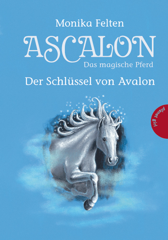 Ascalon – Das magische Pferd, Band 3: Ascalon – Das magische Pferd. Der Schlüssel von Avalon