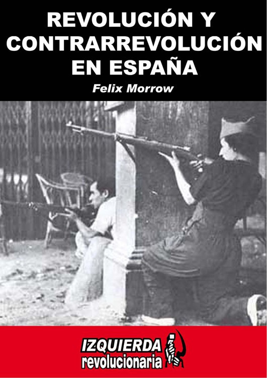 Revolución y contrarevolución en España - La guerra civil