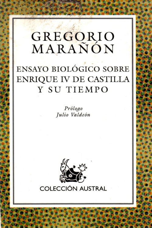 Ensayo biológico sobre Enrique IV de Castilla y su tiempo