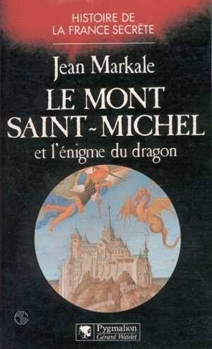 Le Mont-Saint-Michel et l énigme du Drangon