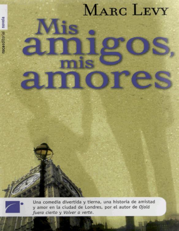 Mis Amigos, Mis Amores