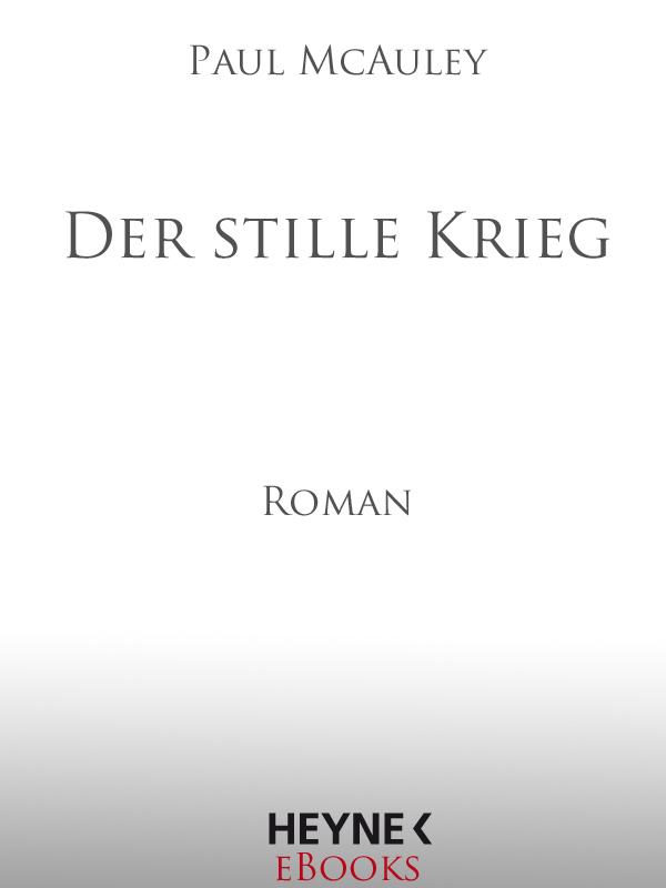 Der stille Krieg - McAuley, P: Der stille Krieg - The quiet war