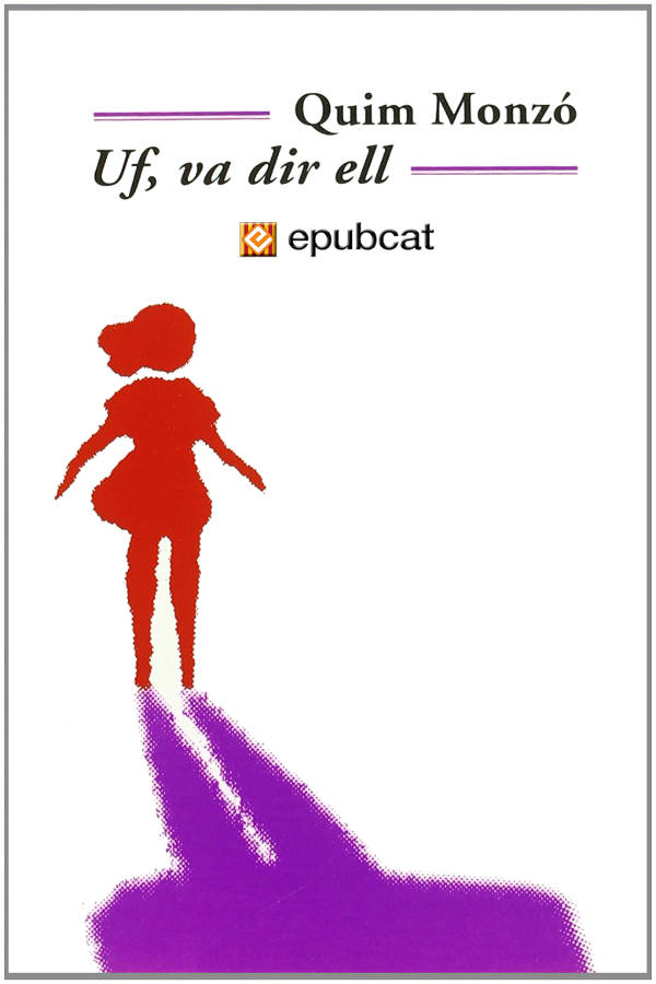 Uf, va dir ell