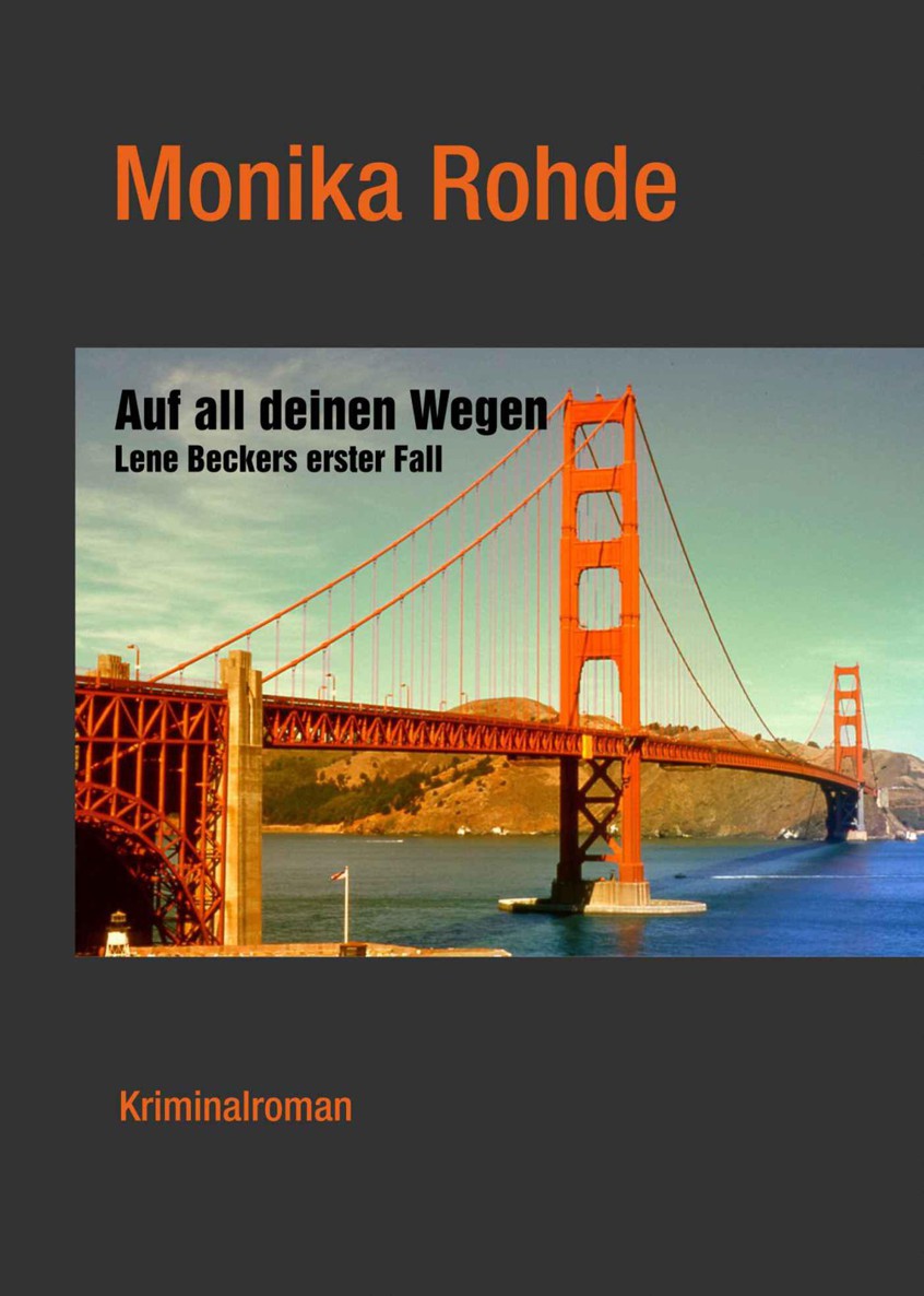 Auf all deinen Wegen - Lene Beckers erster Fall