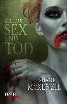 Geil auf Sex und Tod - Festa Extrem
