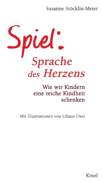 Spiel - Sprache des Herzens