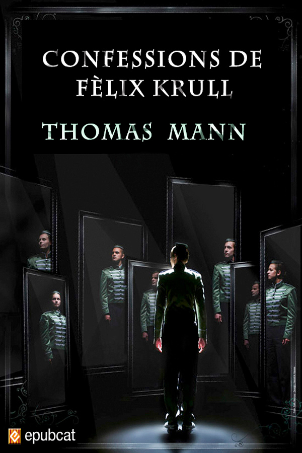 Confessions de Fèlix Krull, lladre i farsant