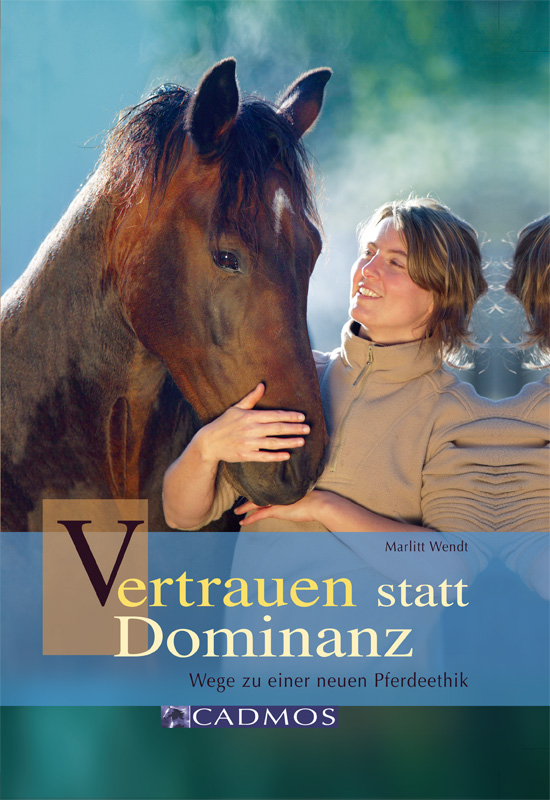 Vertrauen statt Dominanz - Wendt, M: Vertrauen statt Dominanz