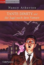 13 Tante Dimity und die Jagd nach dem Vampir (Aunt Dimity: Vampire Hunter