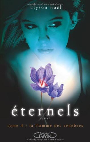 Eternel T4 La Flamme Des Ténèbres