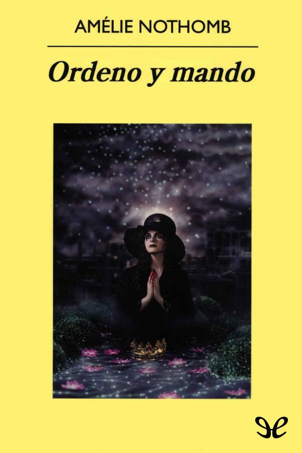 Ordeno y mando