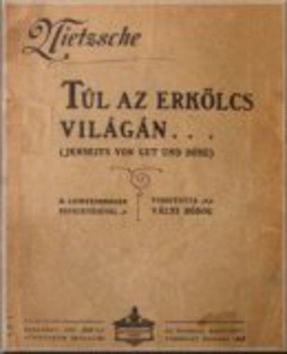 Túl az erkölcs világán…