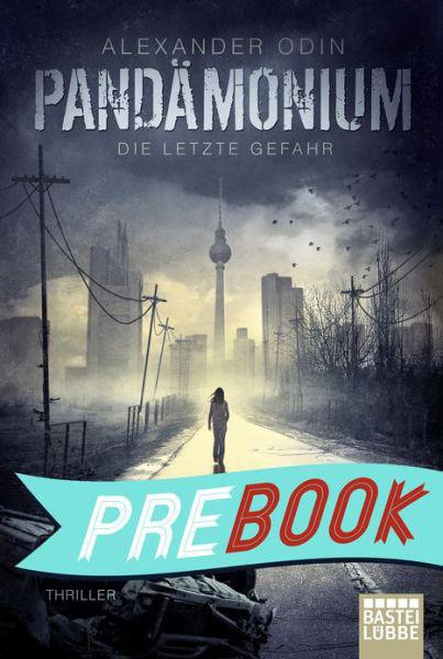 Pandaemonium - Die Letzte Gefahr