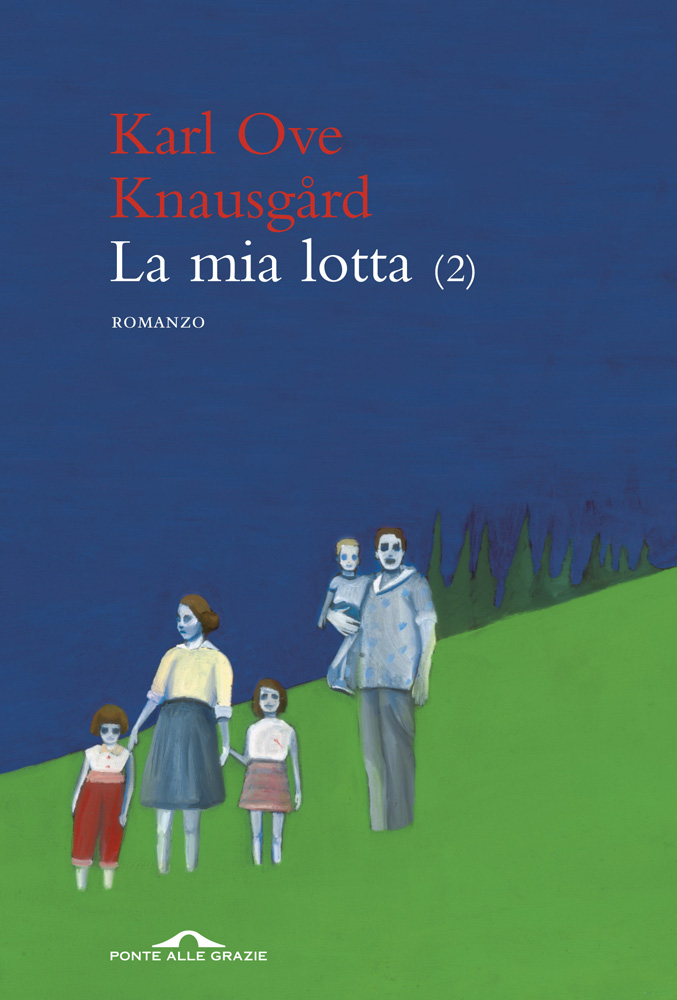 Knausgard Karl Ove - 2011 - La mia lotta