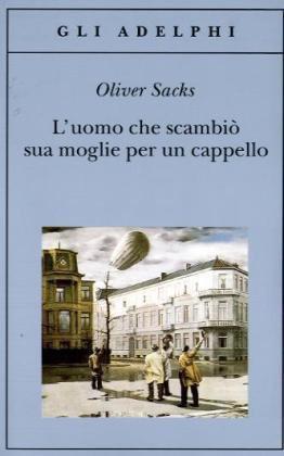 L'Uomo Che Scambiò Sua Moglie Per Un Cappello