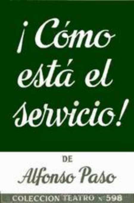 ¡Cómo está el servicio!