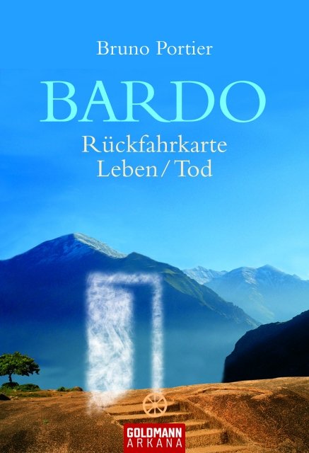 Bardo - Rueckfahrkarte Leben Tod