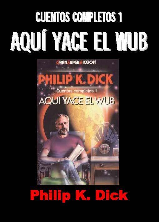 Cuentos Completos 1, Aqui Yace El Wub