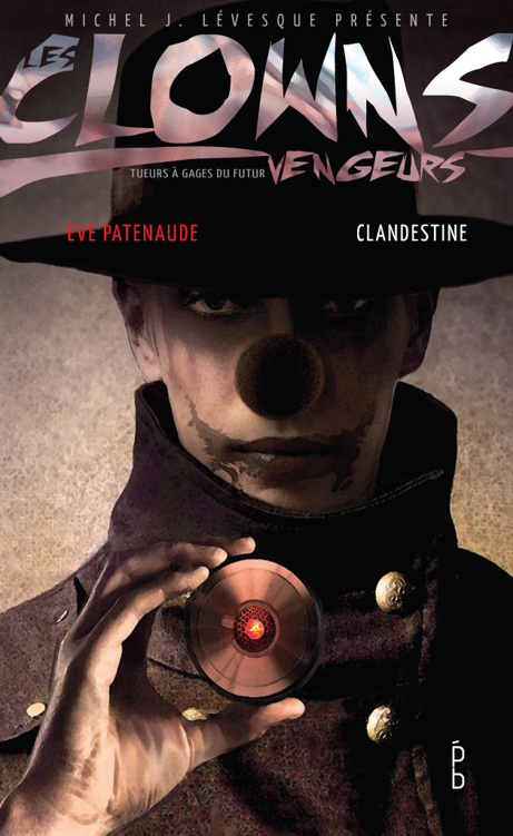 Clowns Vengeurs 1 Clandestine