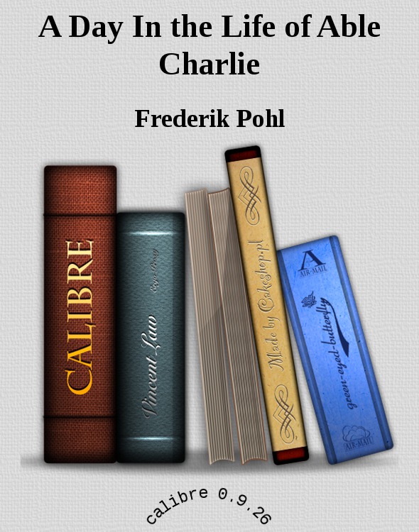 A Day In the Life of Able Charlie