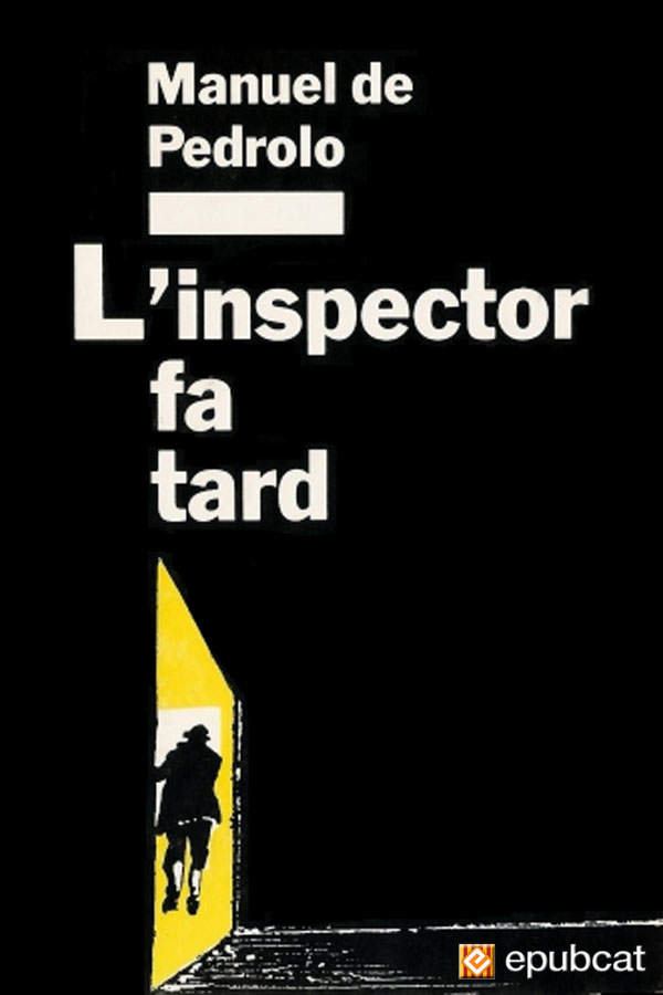 L’inspector fa tard