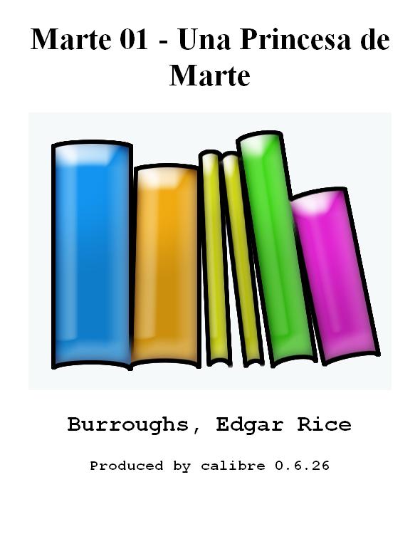 Marte 01 - Una Princesa de Marte