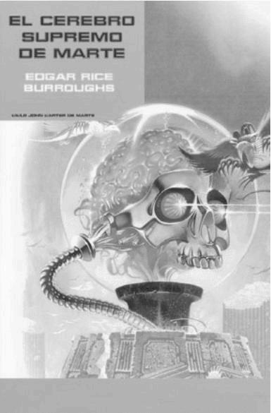 Marte 06 - El Cerebro supremo de Marte