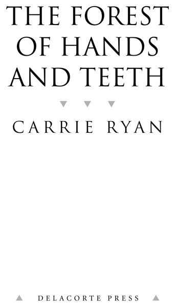 The Forest of Hands and Teeth