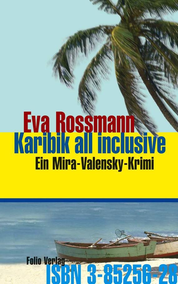 Karibik all inclusive: Ein Mira-Valensky-Krimi