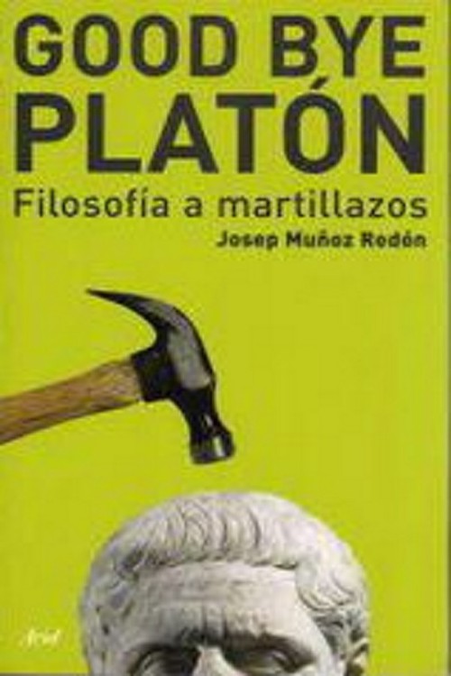 Good bye, Platón