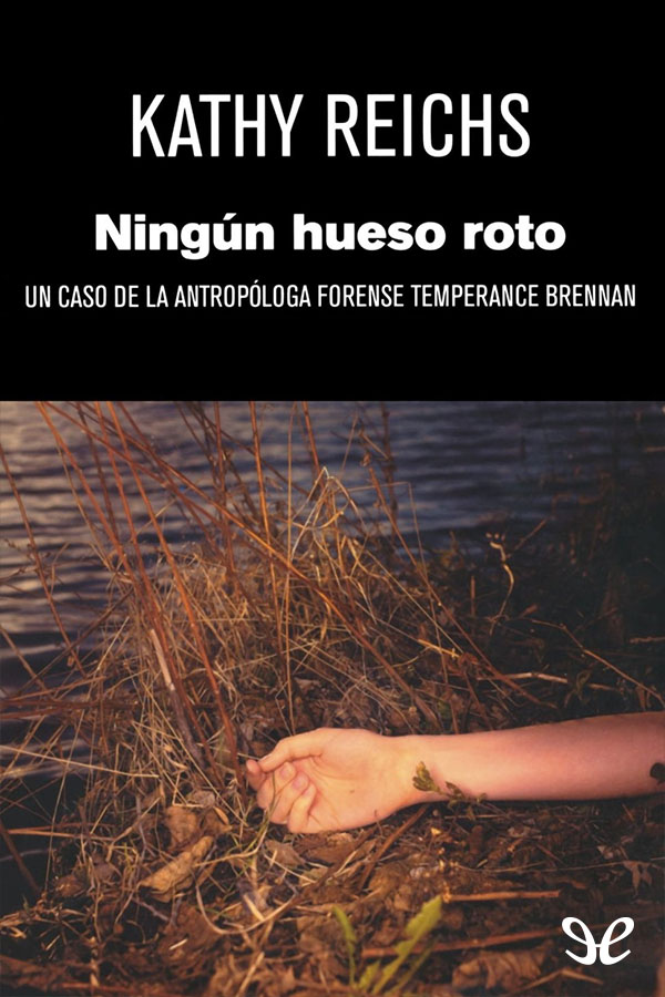 Ningún hueso roto