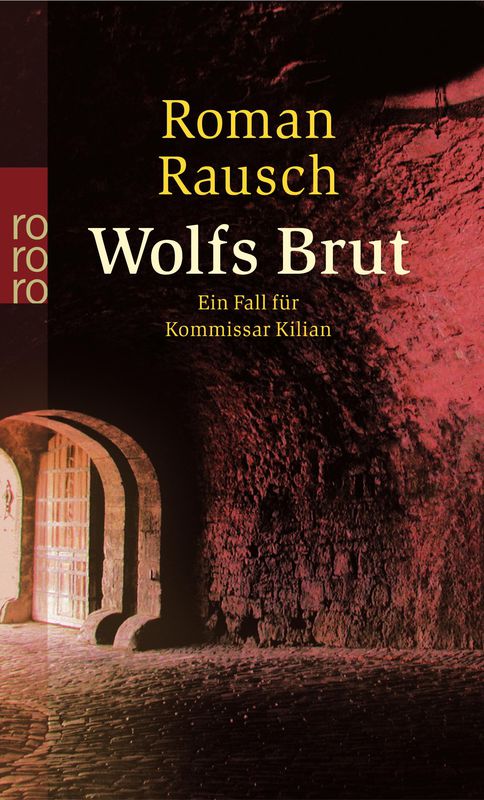 Wolfs Brut: Kommissar Kilians zweiter Fall