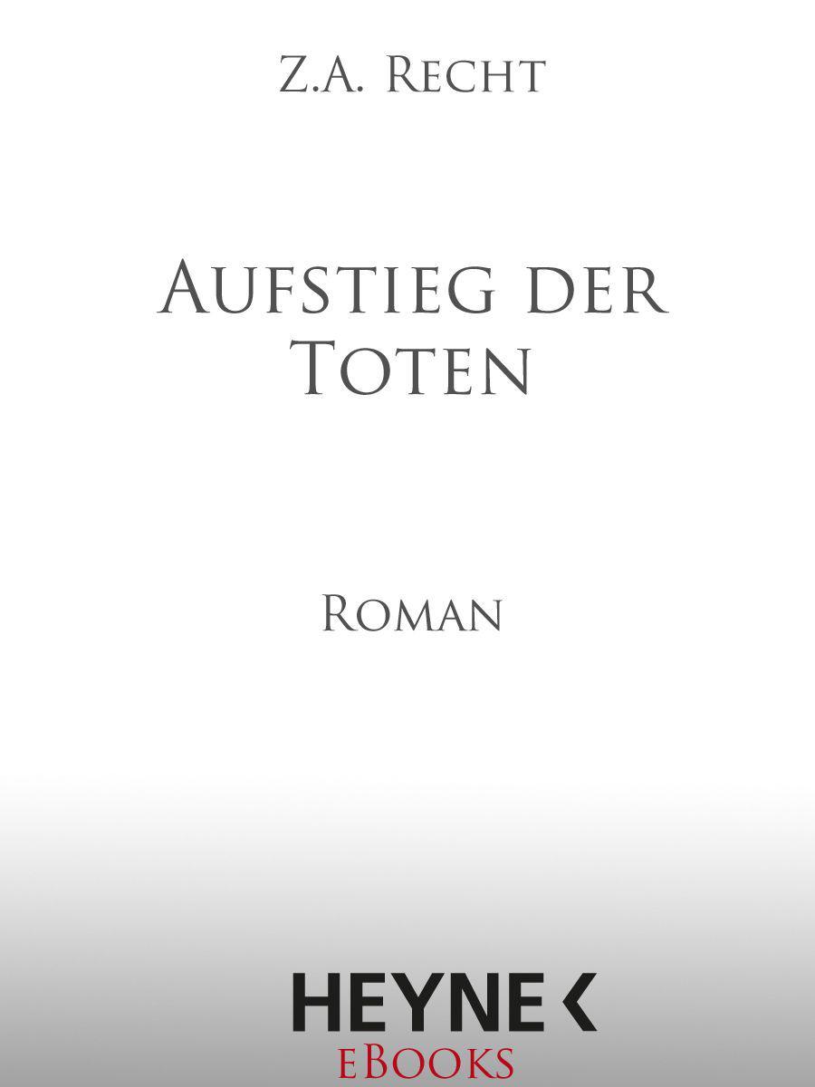Aufstieg der Toten: Roman