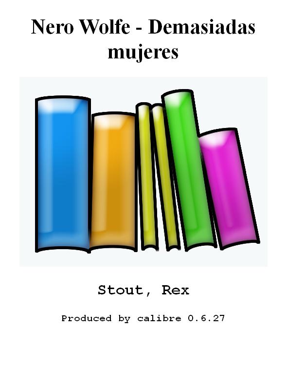 Nero Wolfe - Demasiadas mujeres