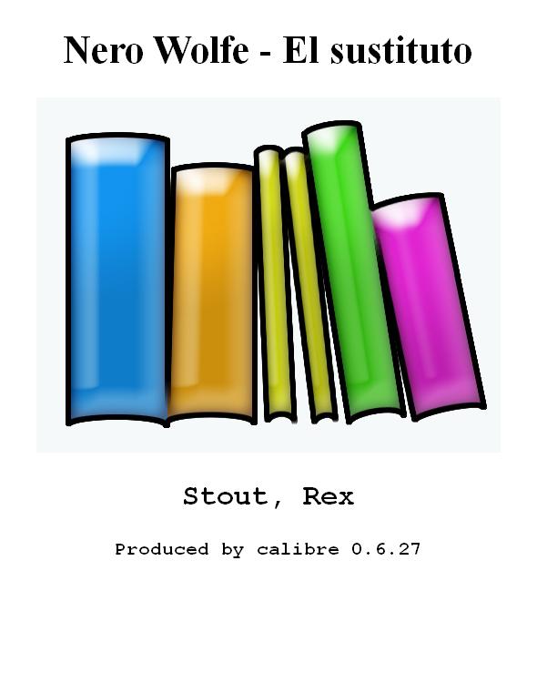Nero Wolfe - El sustituto