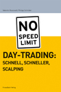 Daytrading - Schnell, Schneller, Scalping