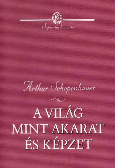 A világ mint akarat és képzet