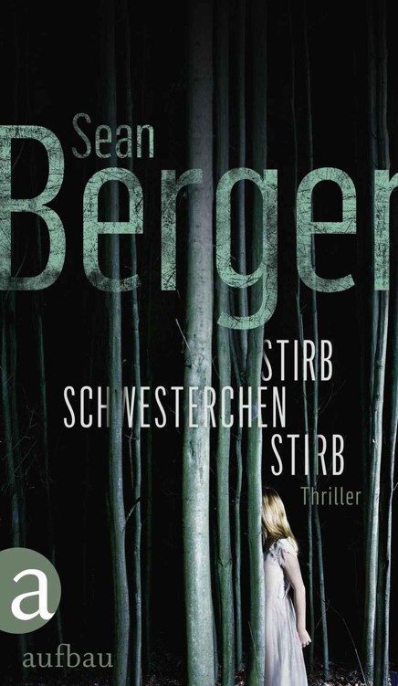 Stirb, Schwesterchen, stirb: Thriller