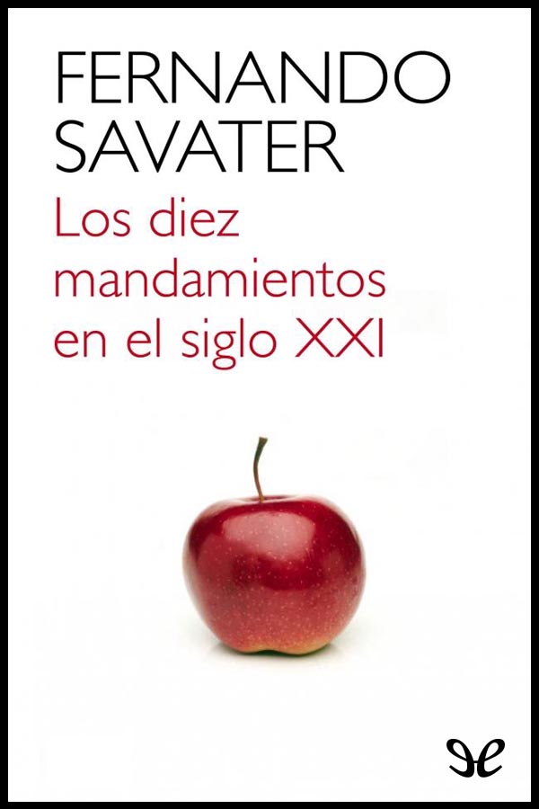 Los diez mandamientos en el siglo XXI