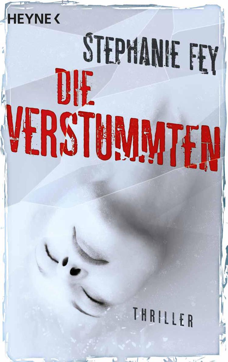 Die Verstummten: Thriller