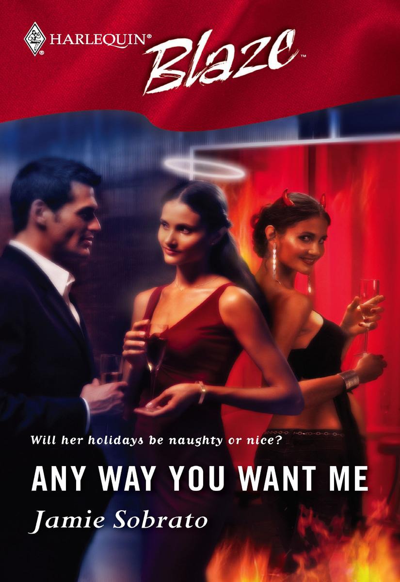 Any way you want me