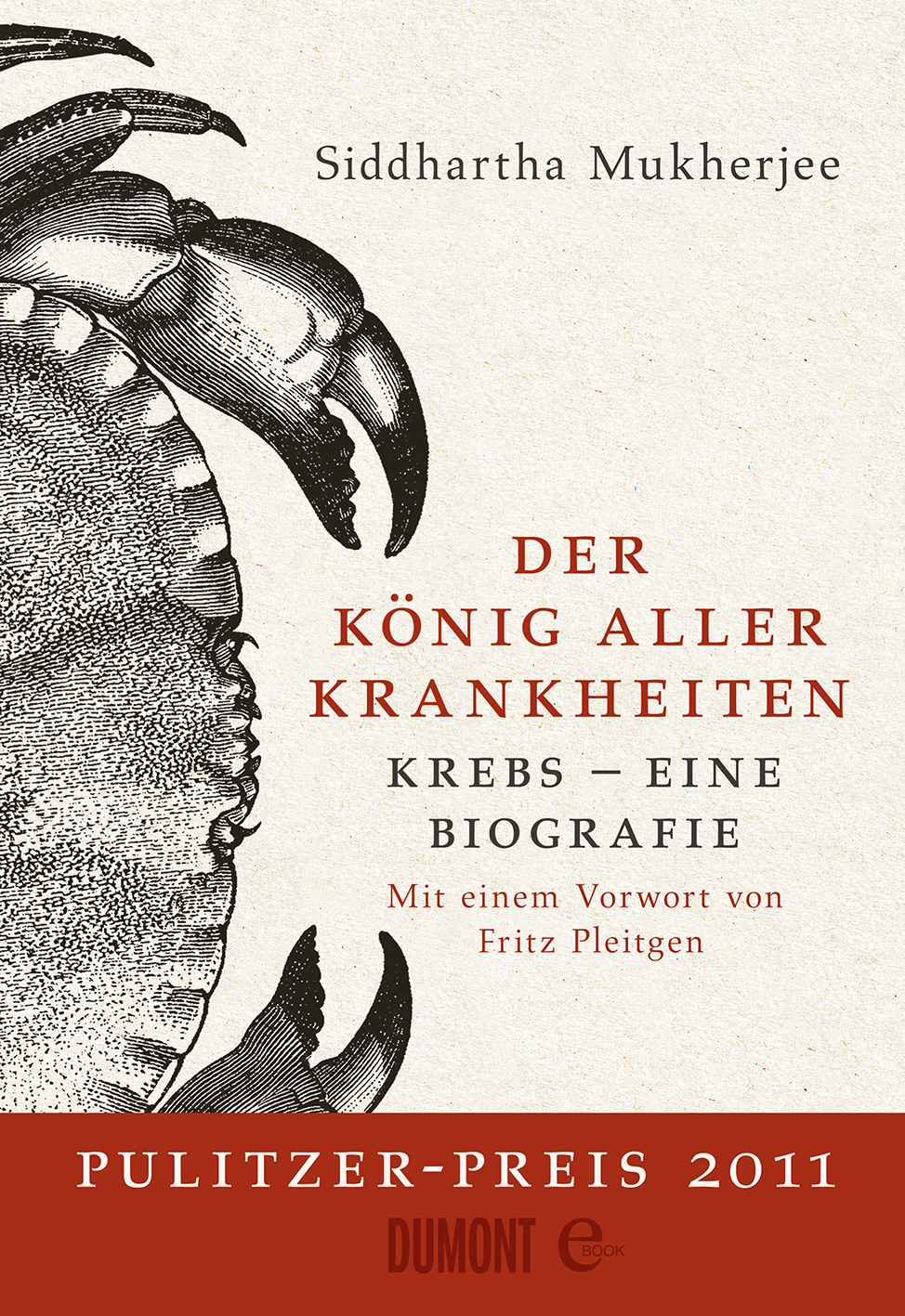 Der Koenig aller Krankheiten - Krebs, eine Biografie