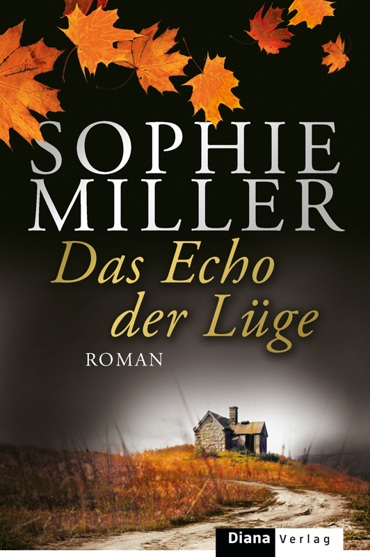 Das Echo der Lüge - Miller, S: Echo der Lüge