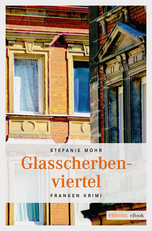 Glasscherbenviertel - Franken Krimi