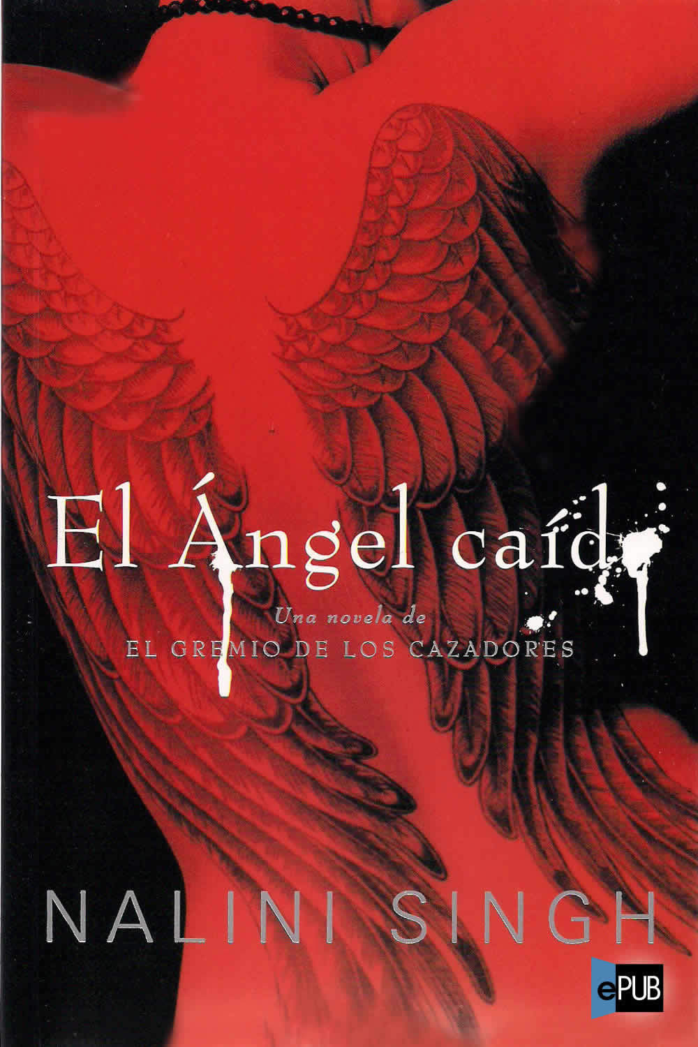 El Ángel caído: El Gremio de los Cazadores 1