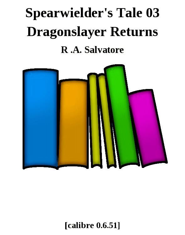 Spearwielder's Tale #03 - Dragonslayer Returns